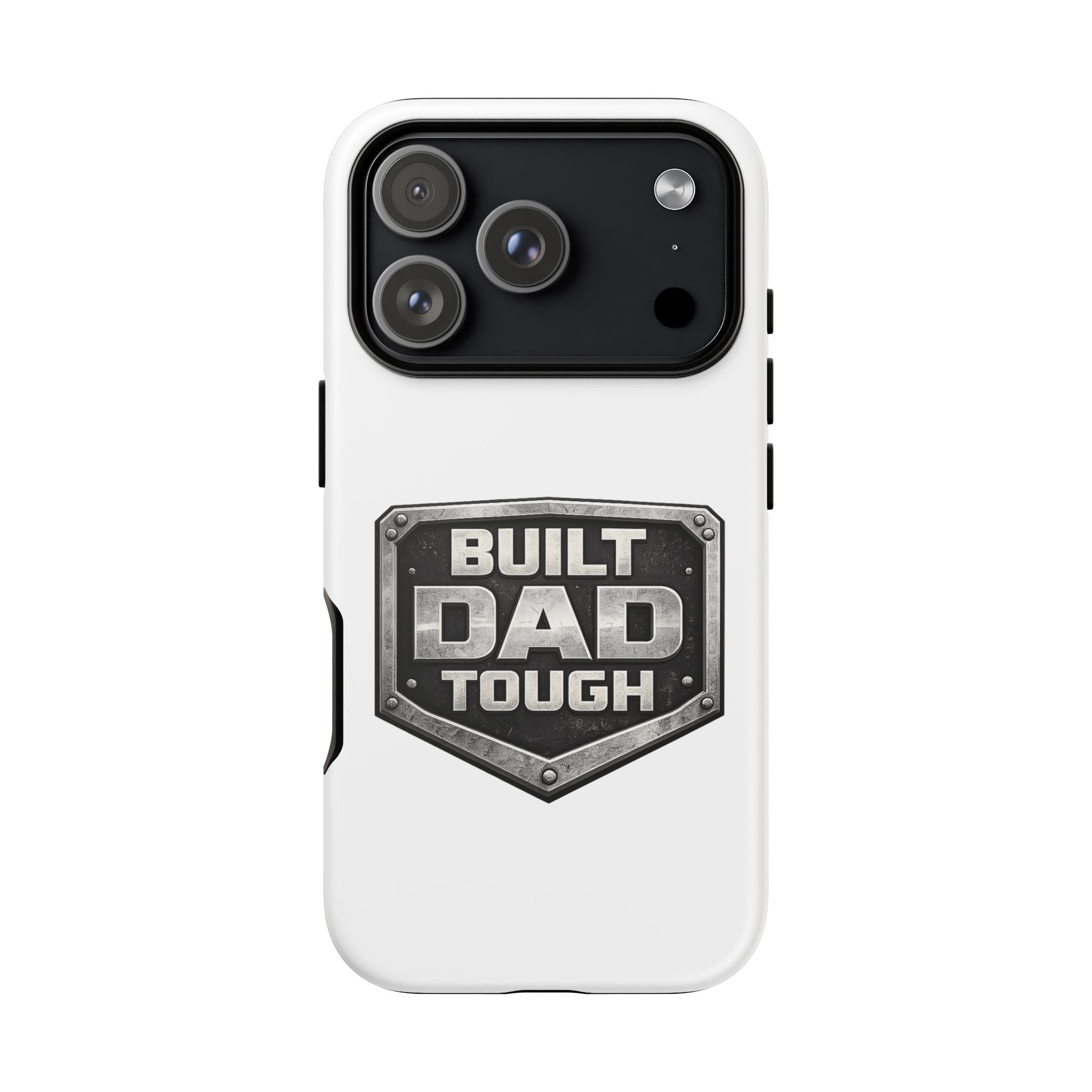 Built Dad Tough Phone Case — Rugged Father’s Day Protective Cover