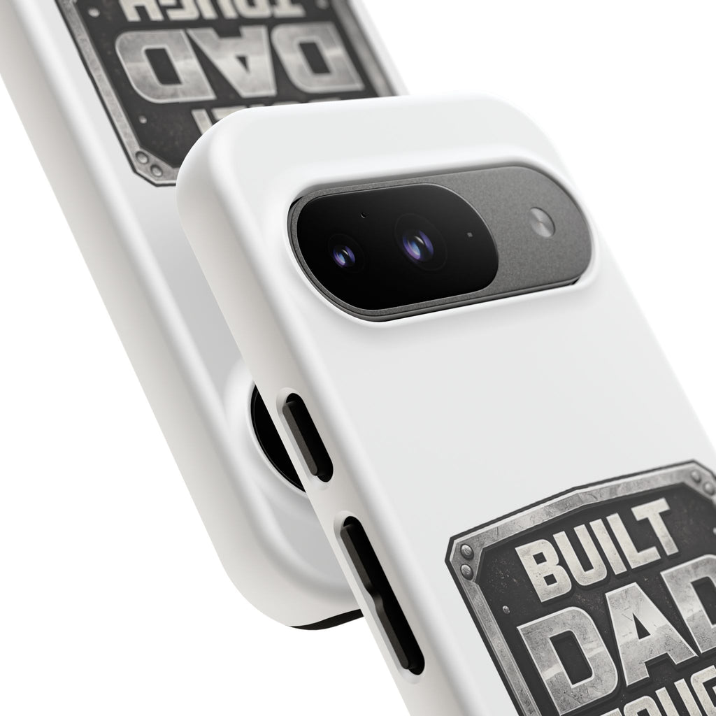 Built Dad Tough Phone Case — Rugged Father’s Day Protective Cover