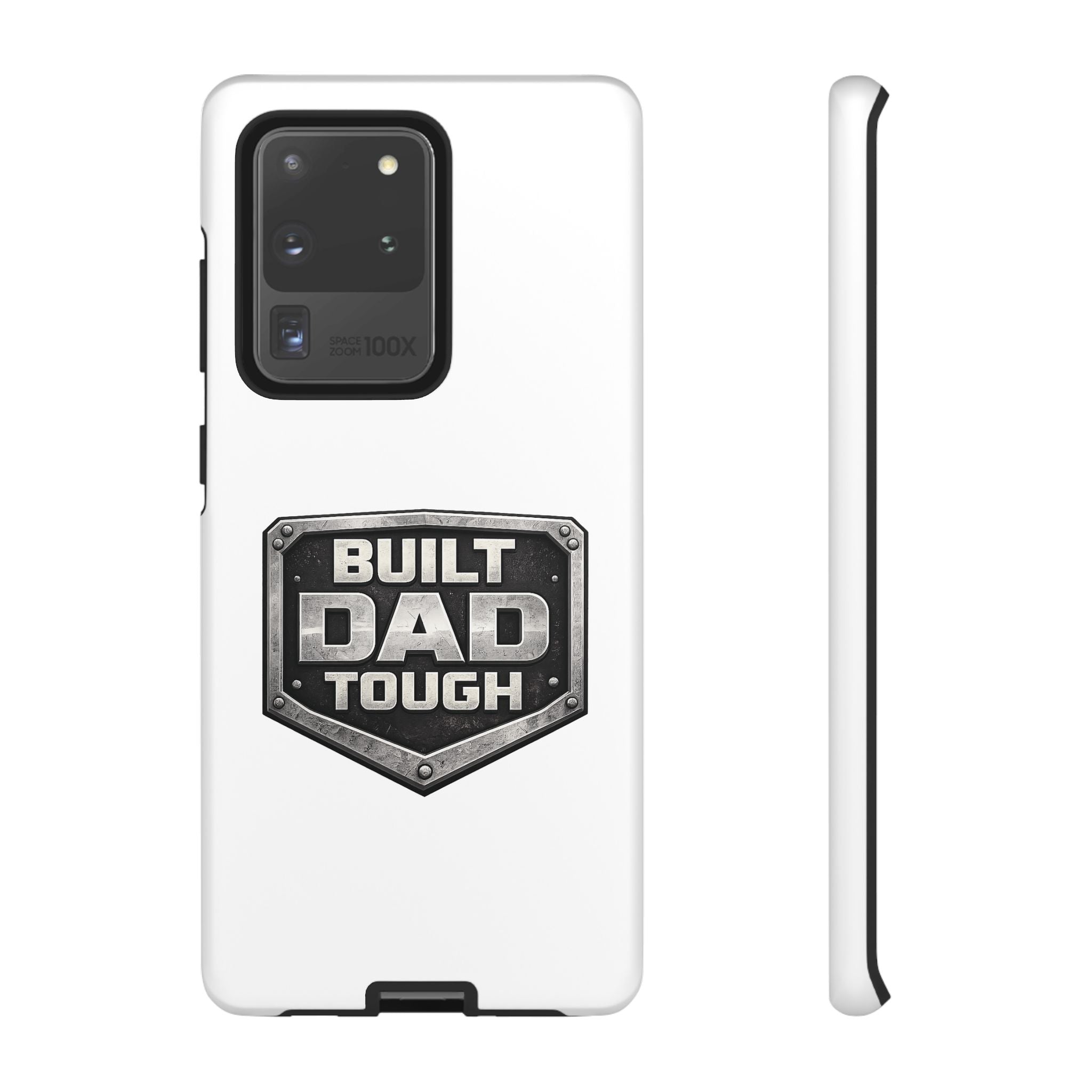 Built Dad Tough Phone Case — Rugged Father’s Day Protective Cover
