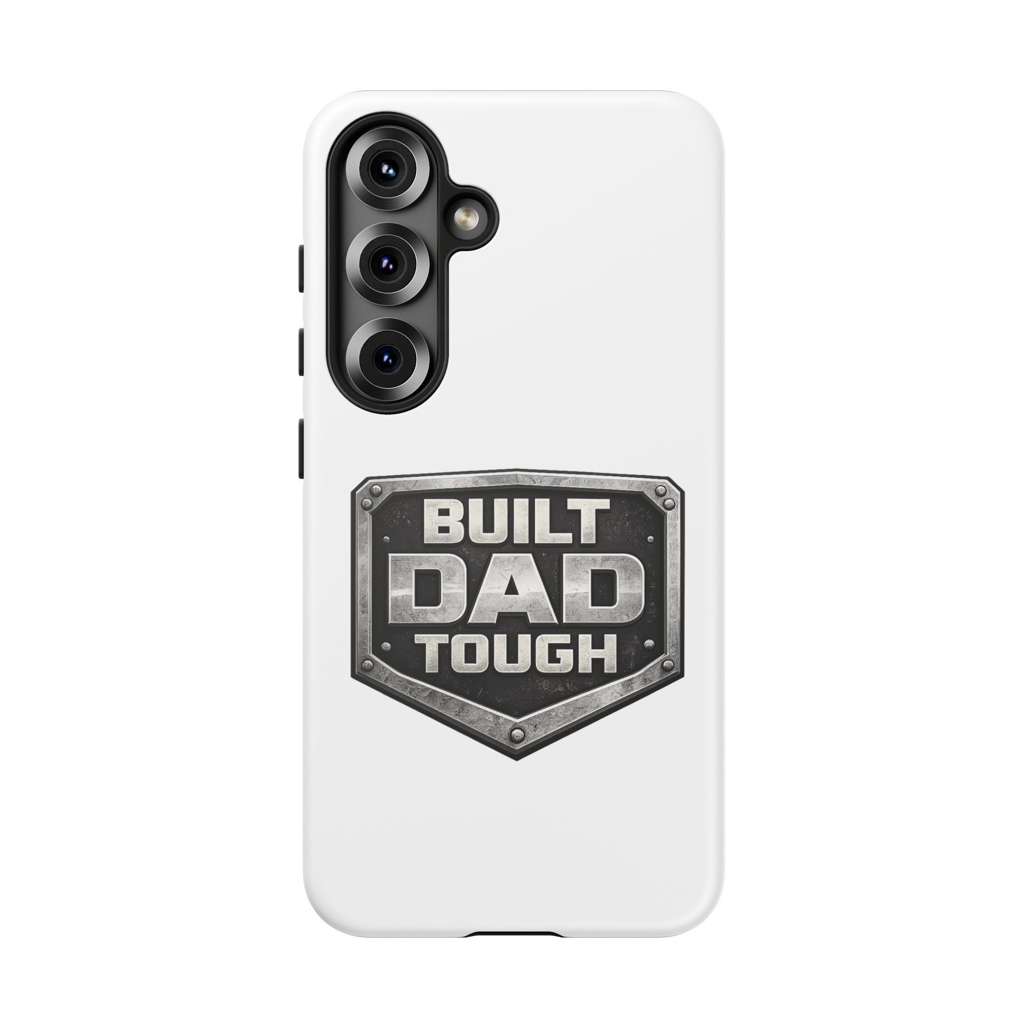 Built Dad Tough Phone Case — Rugged Father’s Day Protective Cover
