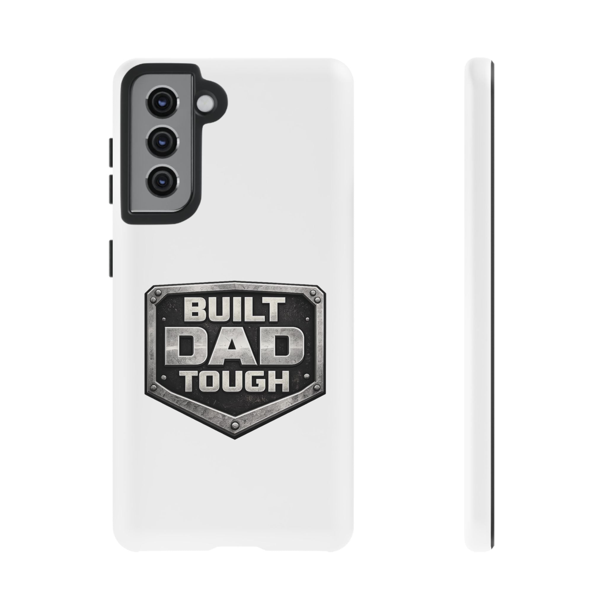 Built Dad Tough Phone Case — Rugged Father’s Day Protective Cover
