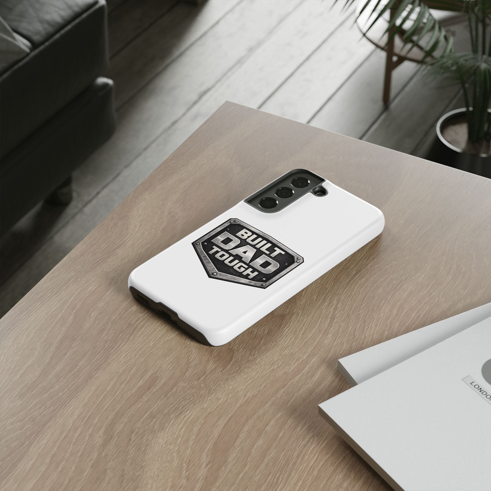 Built Dad Tough Phone Case — Rugged Father’s Day Protective Cover