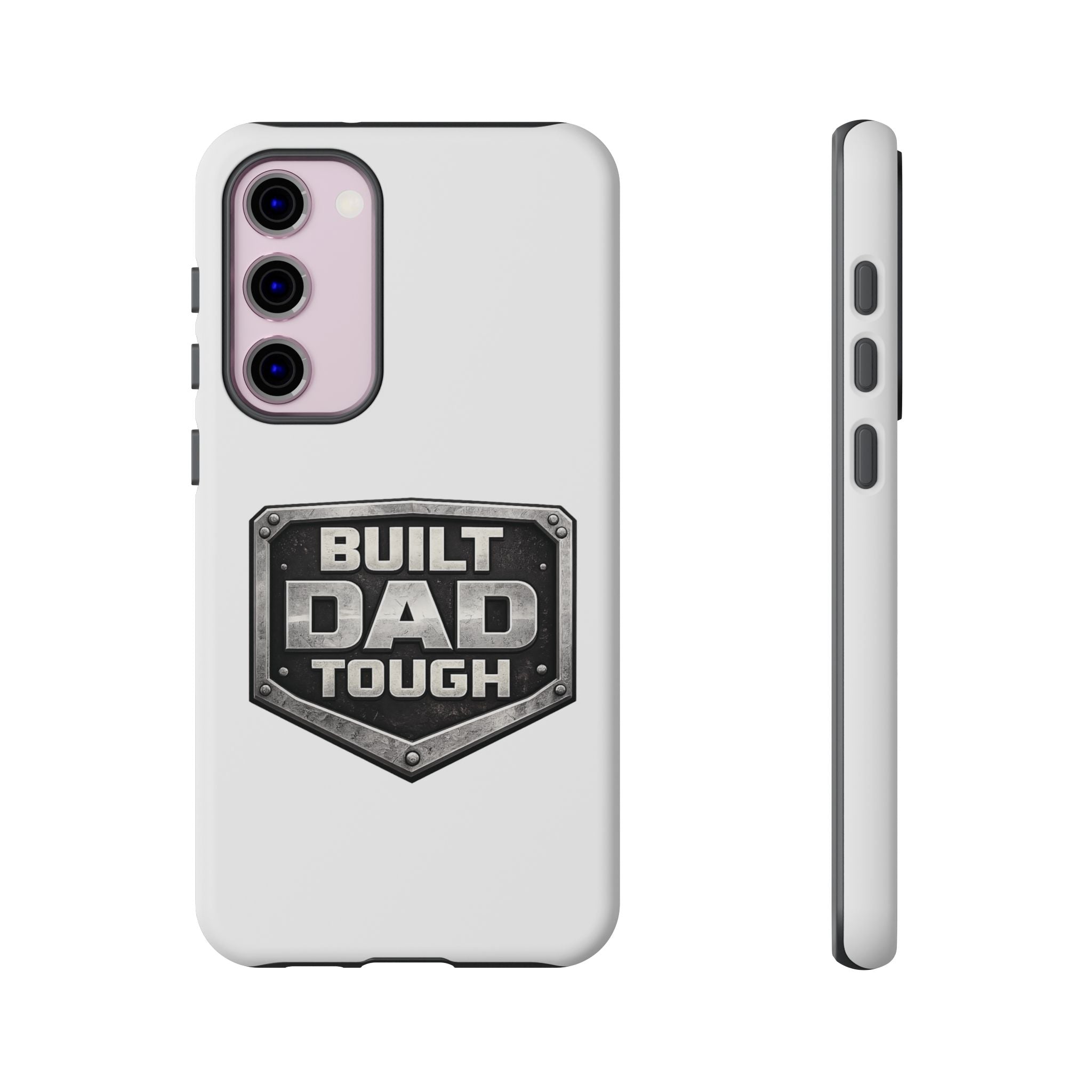 Built Dad Tough Phone Case — Rugged Father’s Day Protective Cover