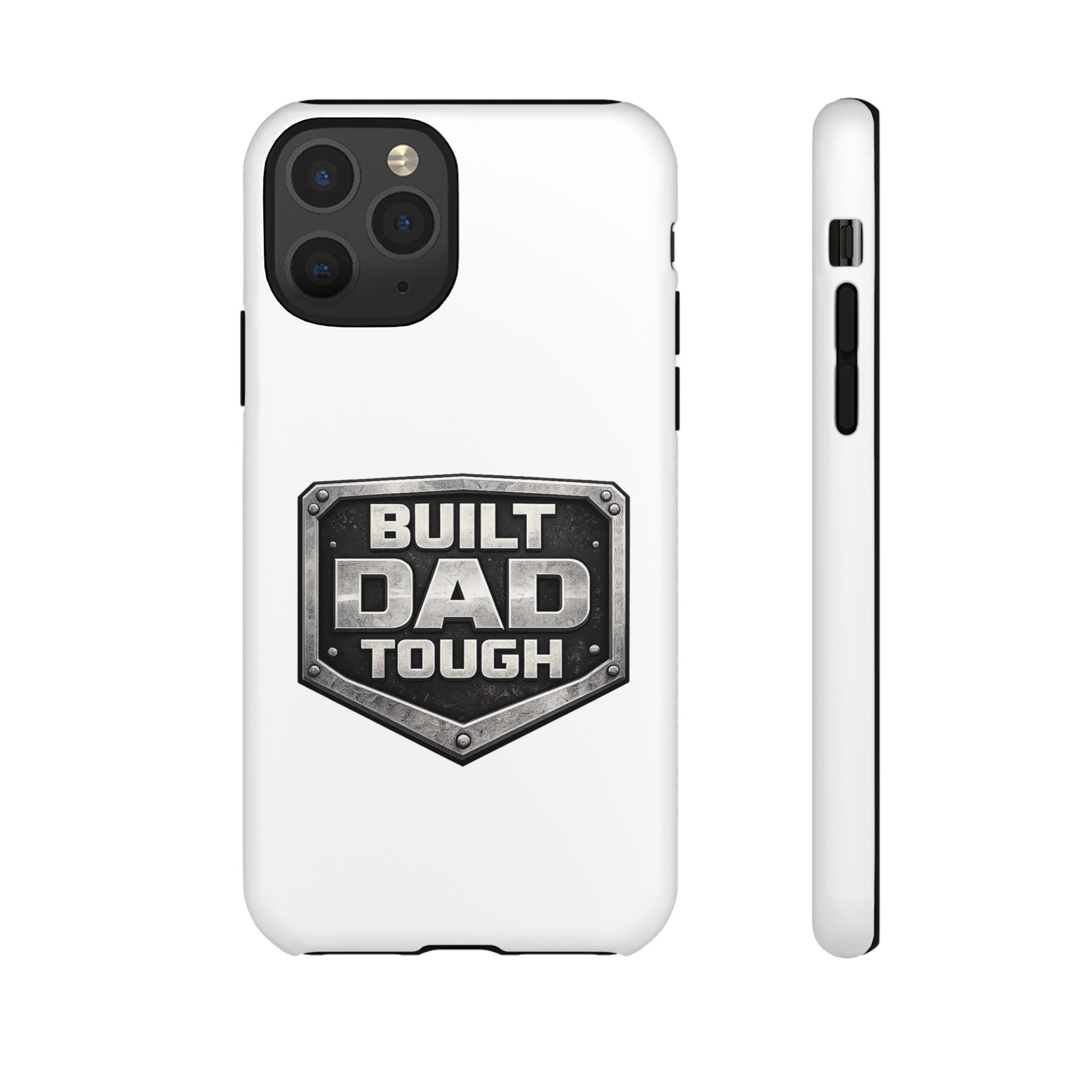 Built Dad Tough Phone Case — Rugged Father’s Day Protective Cover