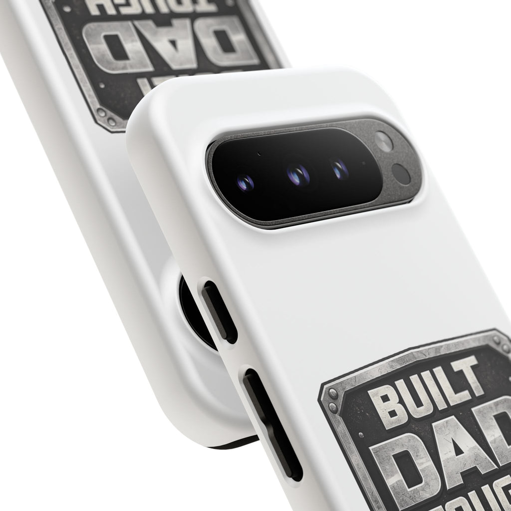 Built Dad Tough Phone Case — Rugged Father’s Day Protective Cover