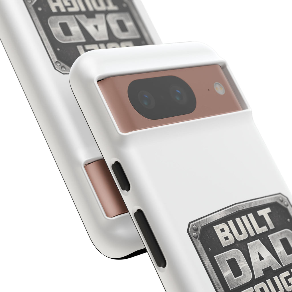 Built Dad Tough Phone Case — Rugged Father’s Day Protective Cover