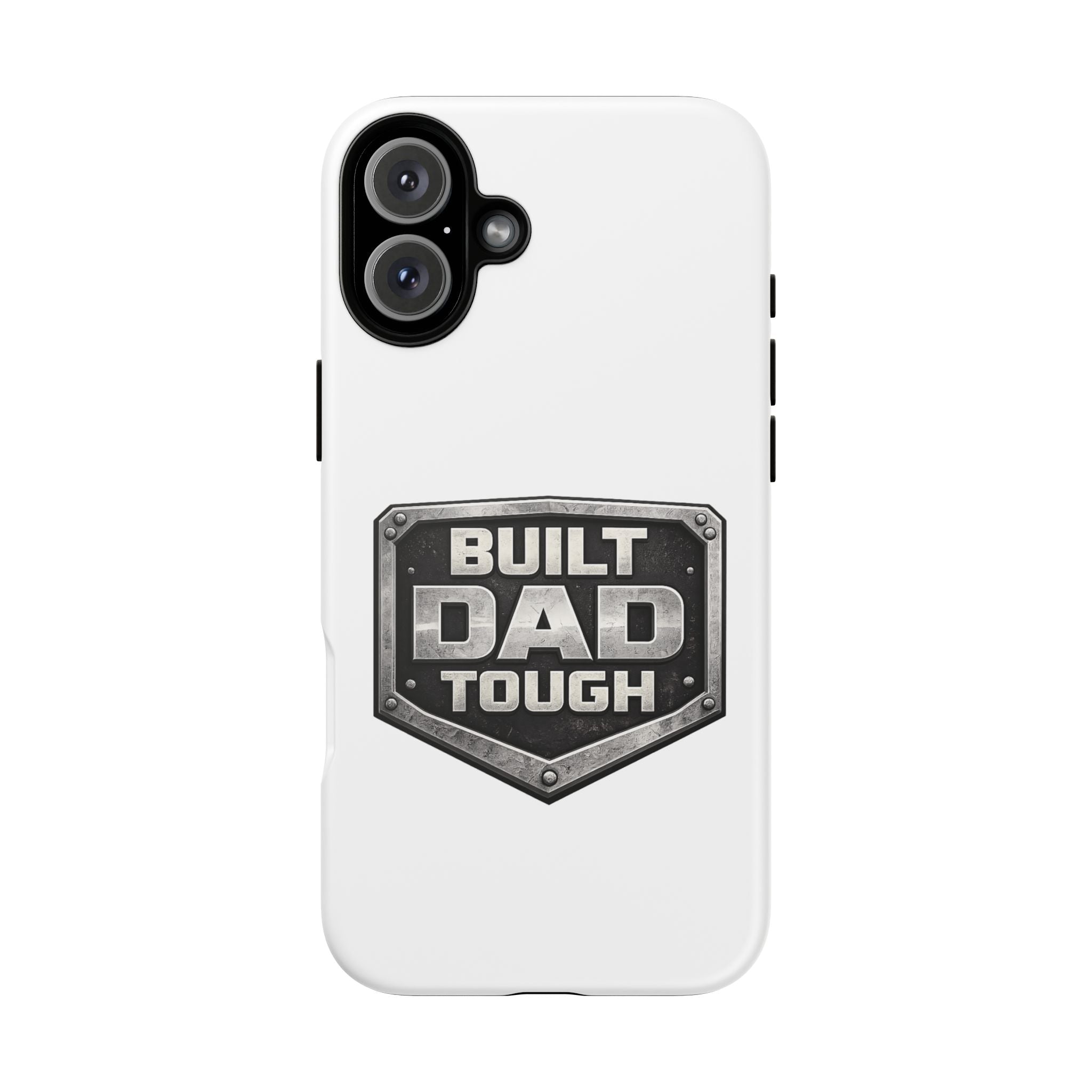 Built Dad Tough Phone Case — Rugged Father’s Day Protective Cover