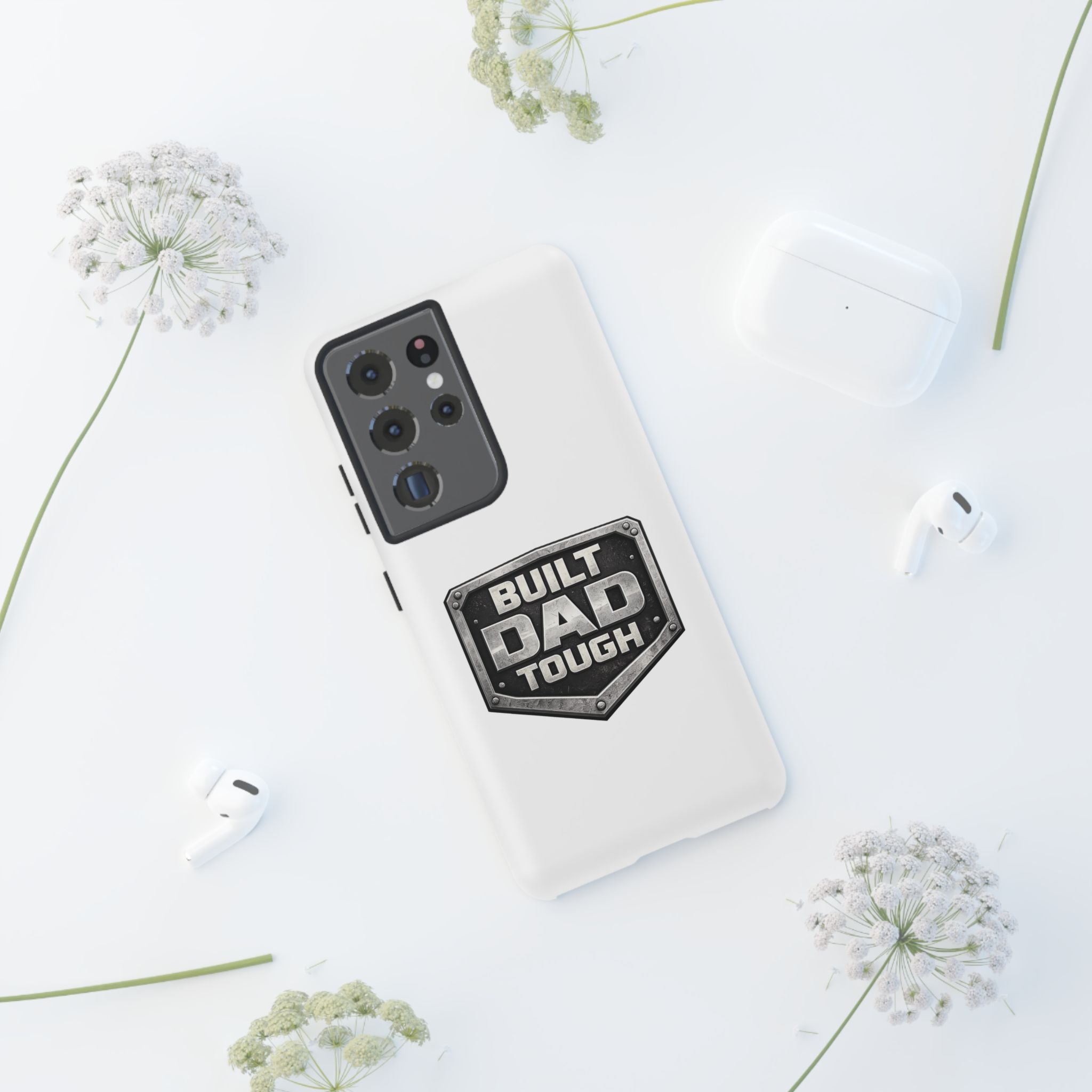 Built Dad Tough Phone Case — Rugged Father’s Day Protective Cover