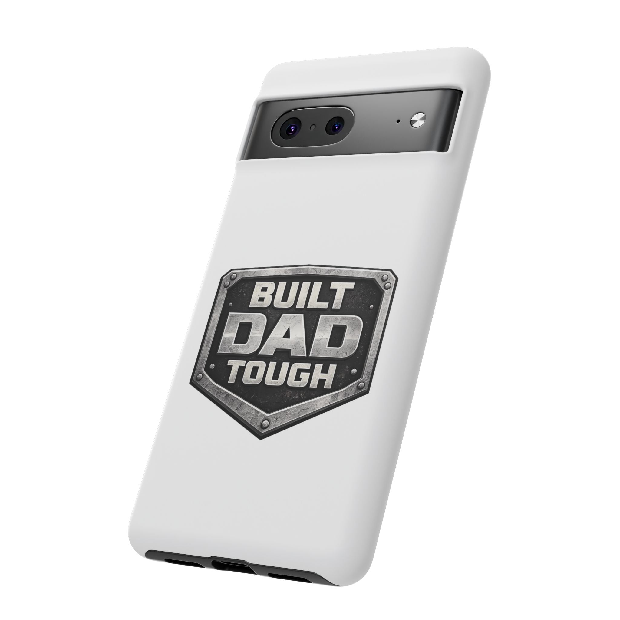 Built Dad Tough Phone Case — Rugged Father’s Day Protective Cover