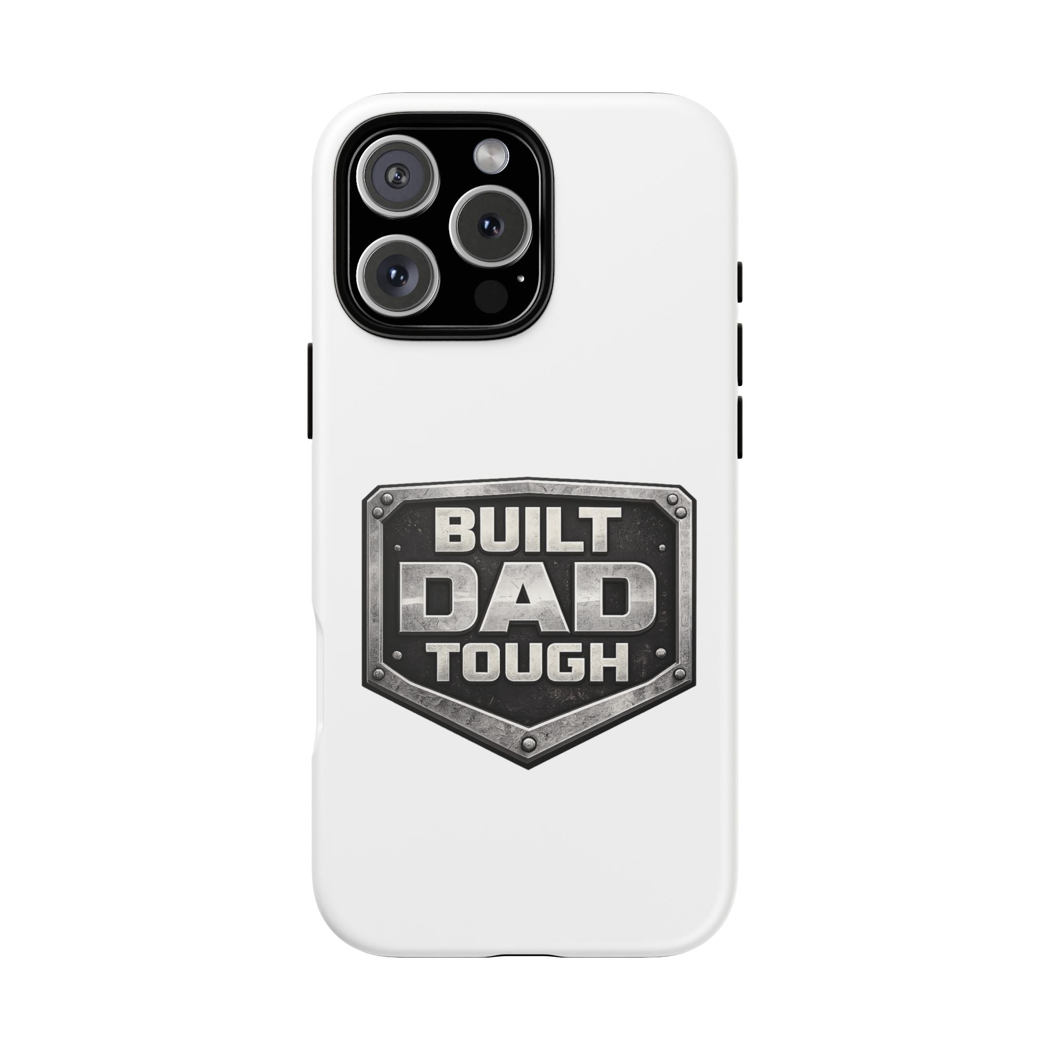 Built Dad Tough Phone Case — Rugged Father’s Day Protective Cover