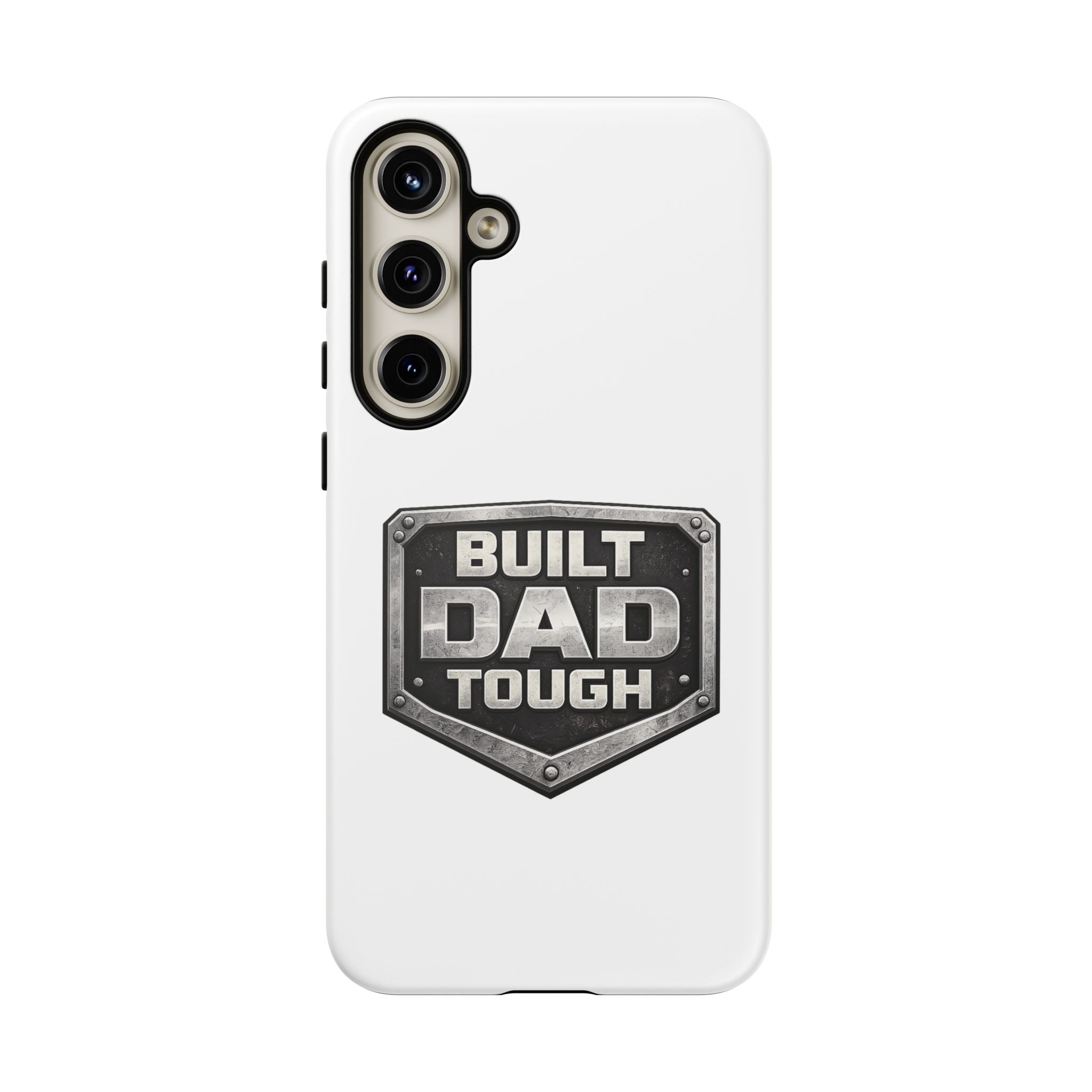 Built Dad Tough Phone Case — Rugged Father’s Day Protective Cover