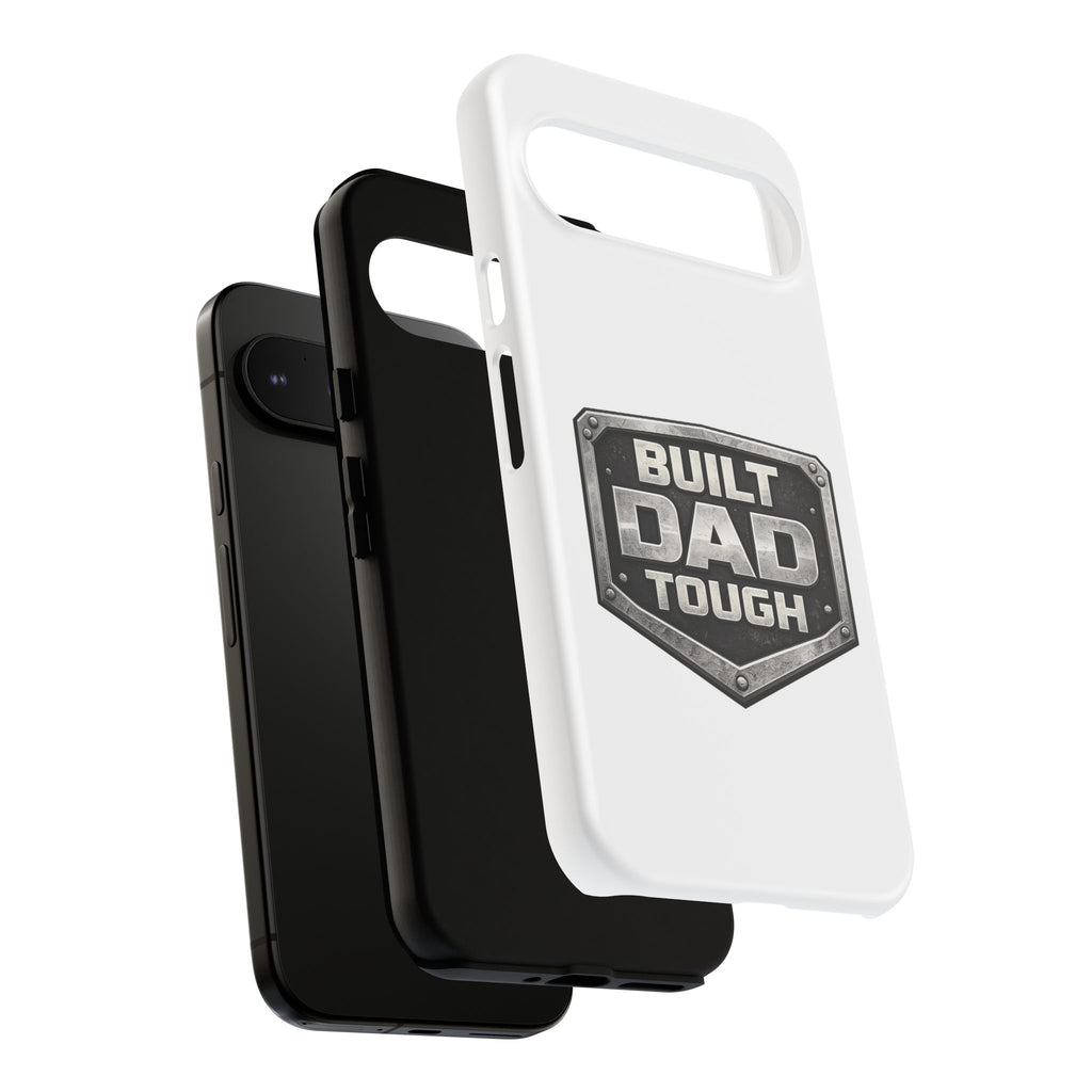 Built Dad Tough Phone Case — Rugged Father’s Day Protective Cover