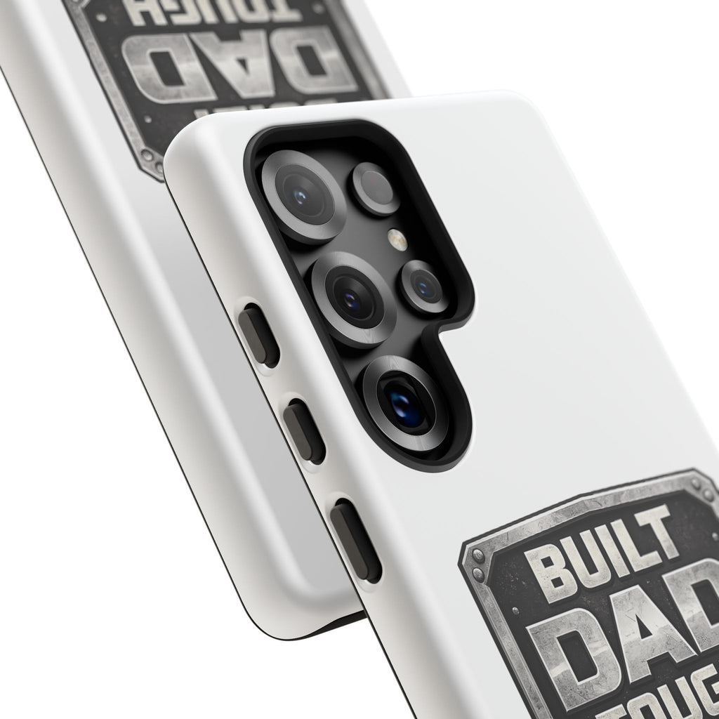 Built Dad Tough Phone Case — Rugged Father’s Day Protective Cover