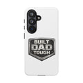 Built Dad Tough Phone Case — Rugged Father’s Day Protective Cover