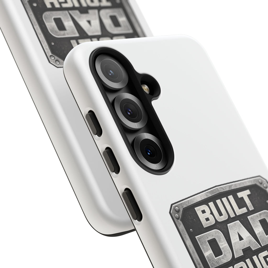 Built Dad Tough Phone Case — Rugged Father’s Day Protective Cover