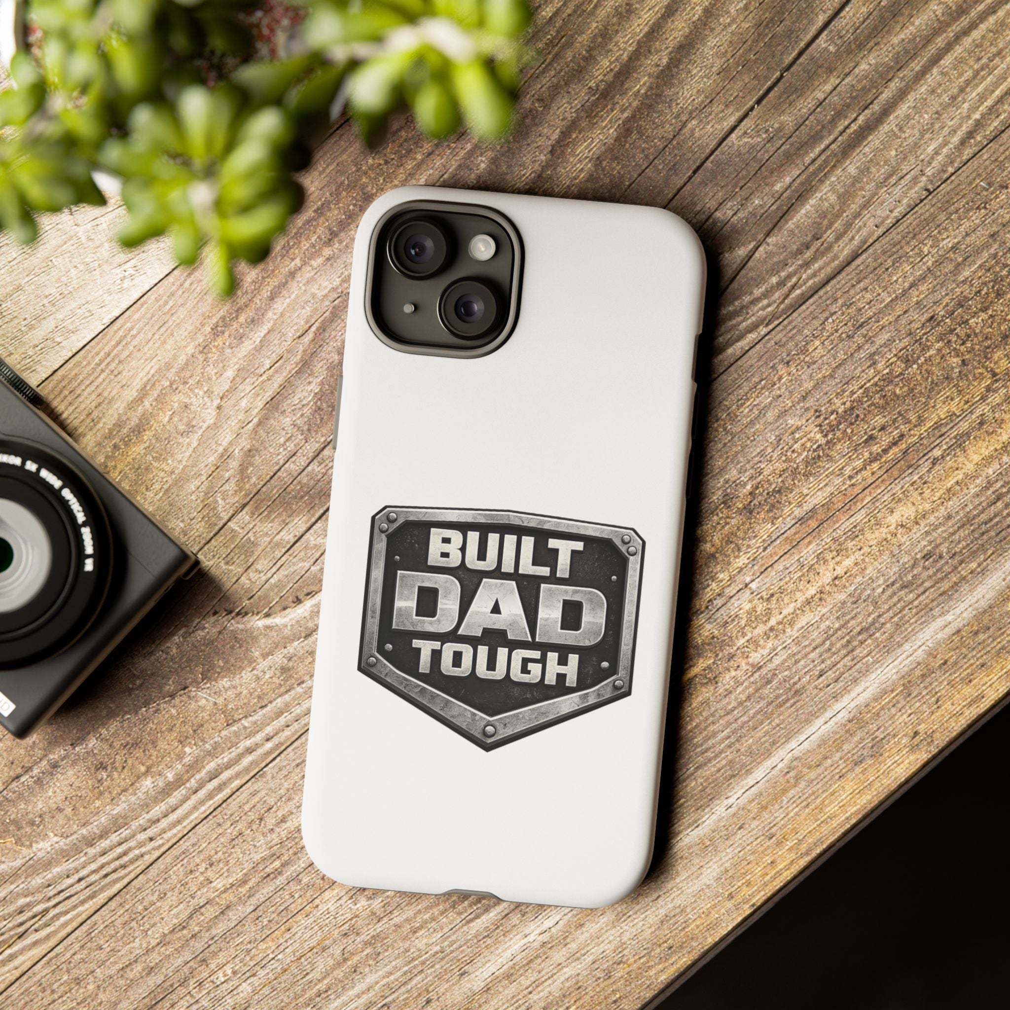 Built Dad Tough Phone Case — Rugged Father’s Day Protective Cover