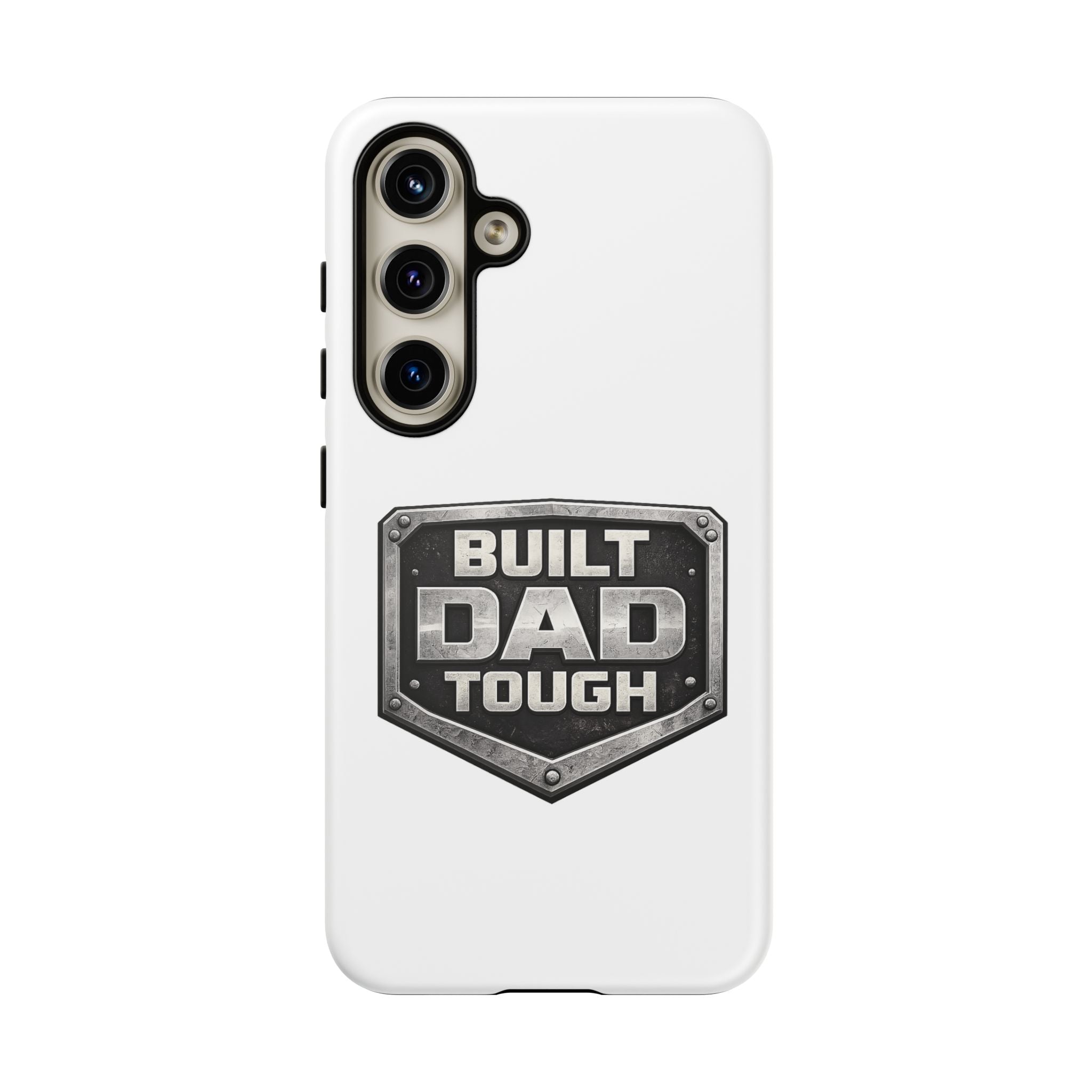 Built Dad Tough Phone Case — Rugged Father’s Day Protective Cover