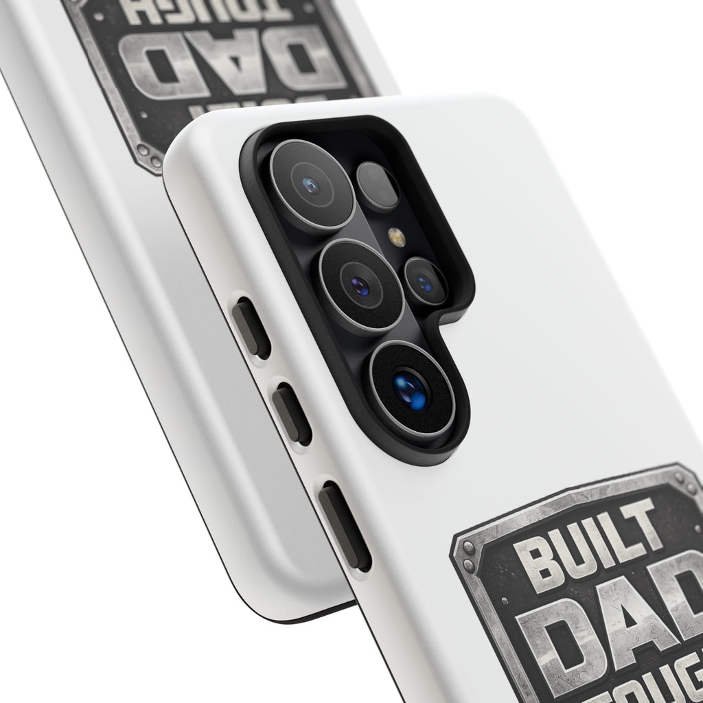 Built Dad Tough Phone Case — Rugged Father’s Day Protective Cover