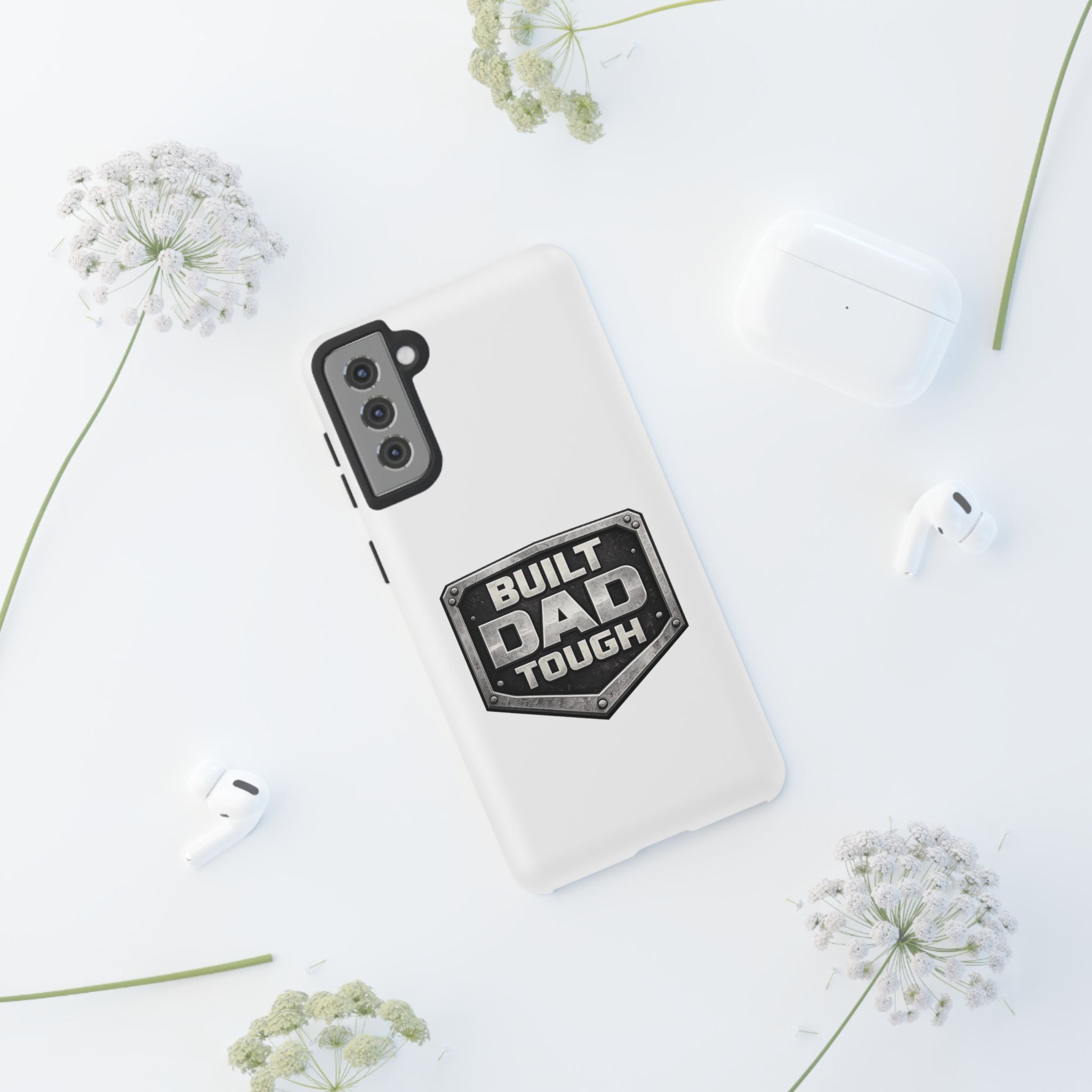 Built Dad Tough Phone Case — Rugged Father’s Day Protective Cover