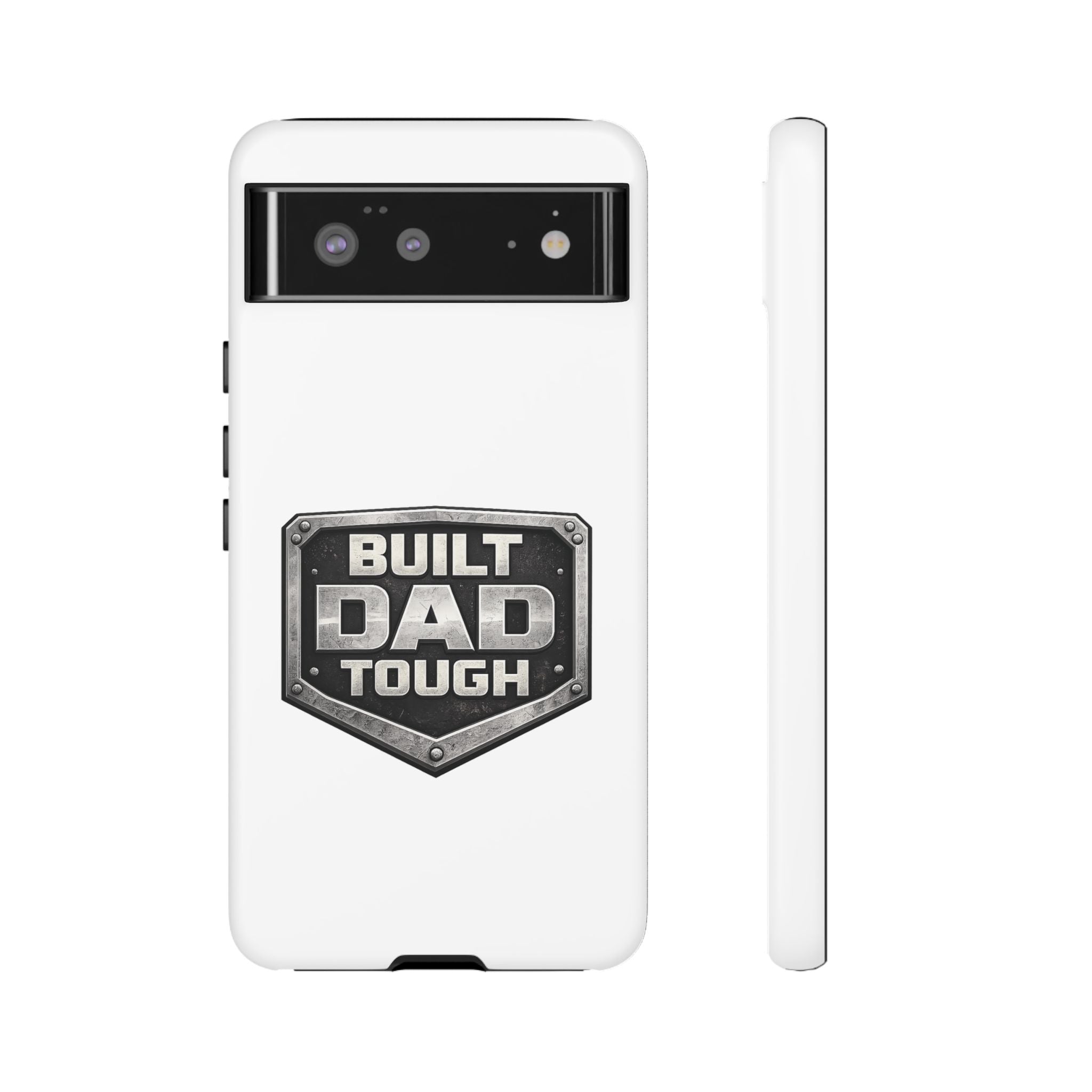 Built Dad Tough Phone Case — Rugged Father’s Day Protective Cover