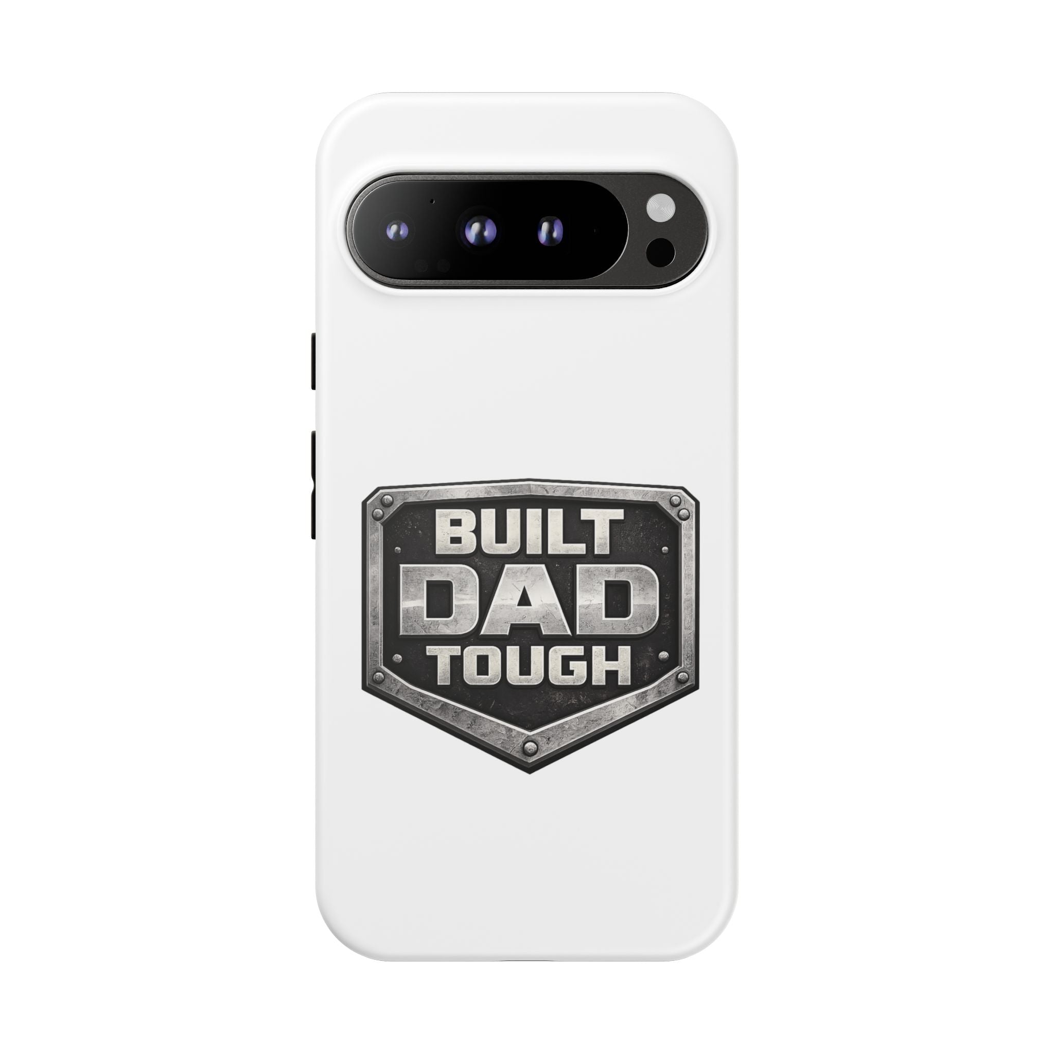 Built Dad Tough Phone Case — Rugged Father’s Day Protective Cover