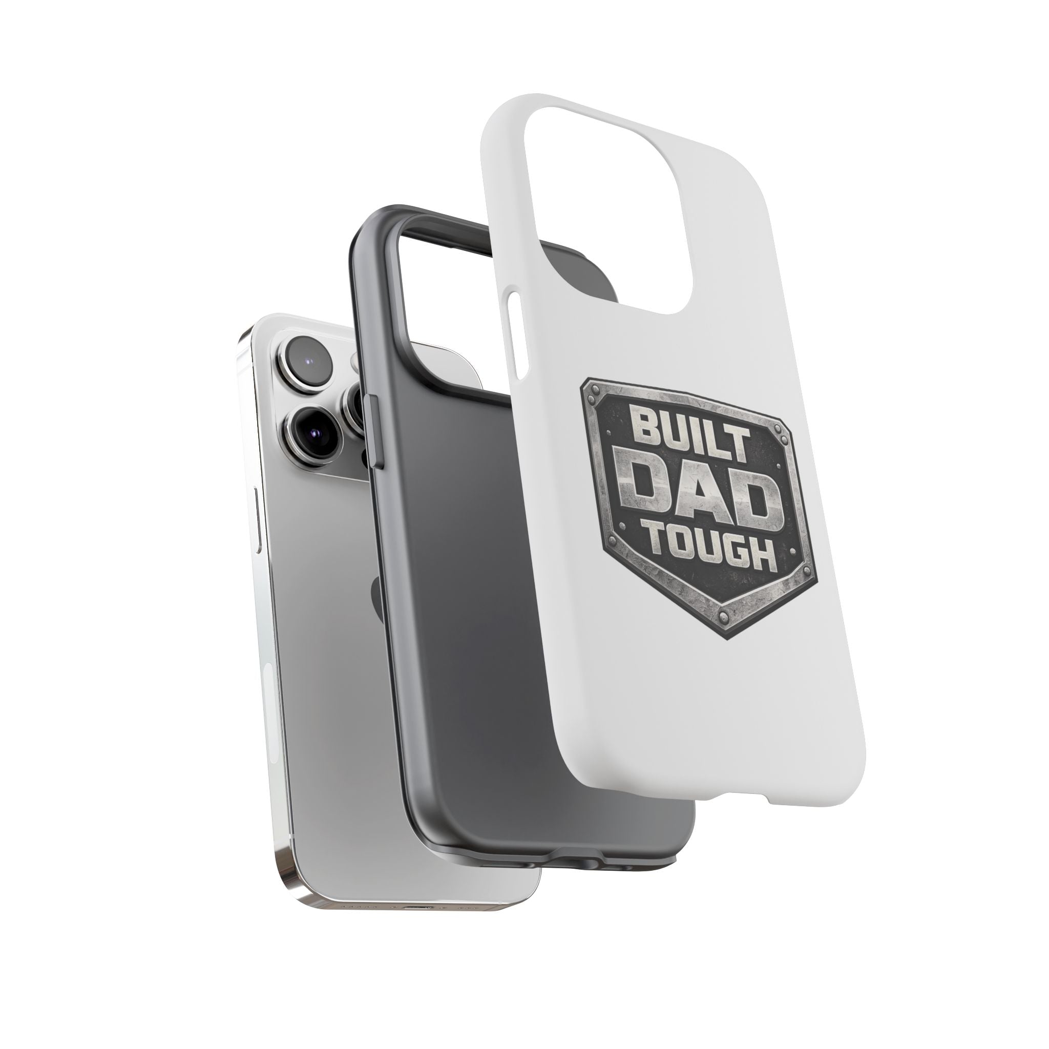 Built Dad Tough Phone Case — Rugged Father’s Day Protective Cover