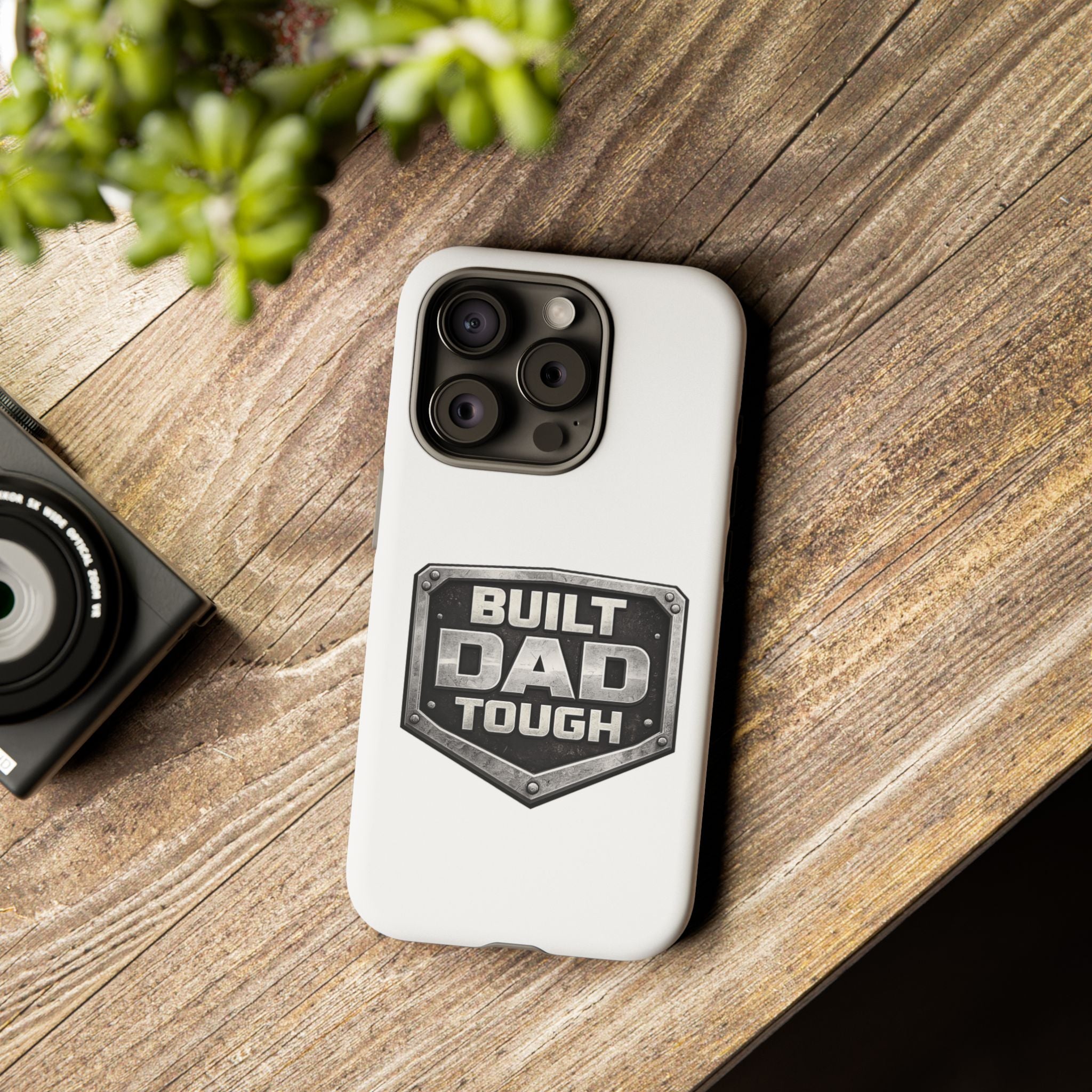 Built Dad Tough Phone Case — Rugged Father’s Day Protective Cover