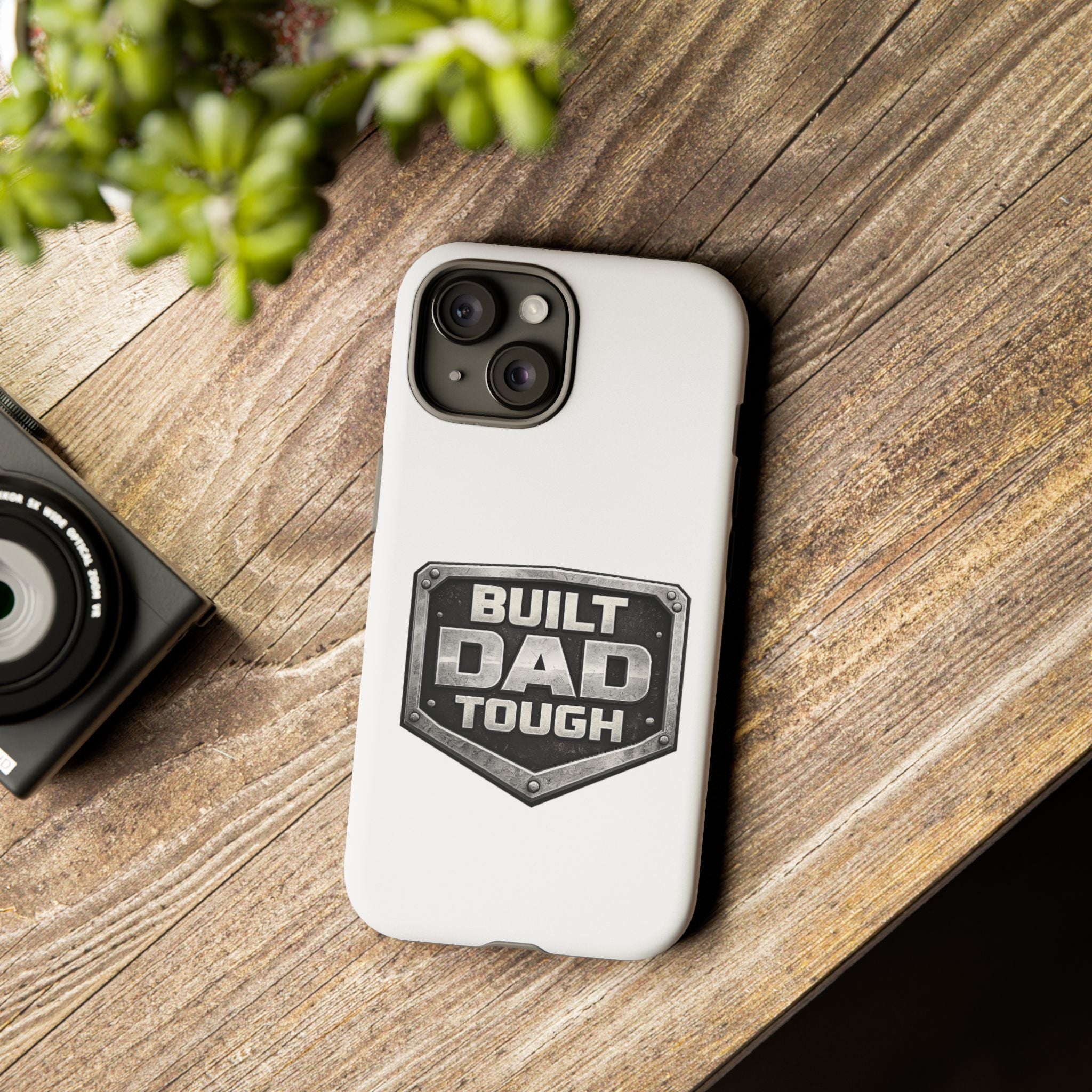 Built Dad Tough Phone Case — Rugged Father’s Day Protective Cover