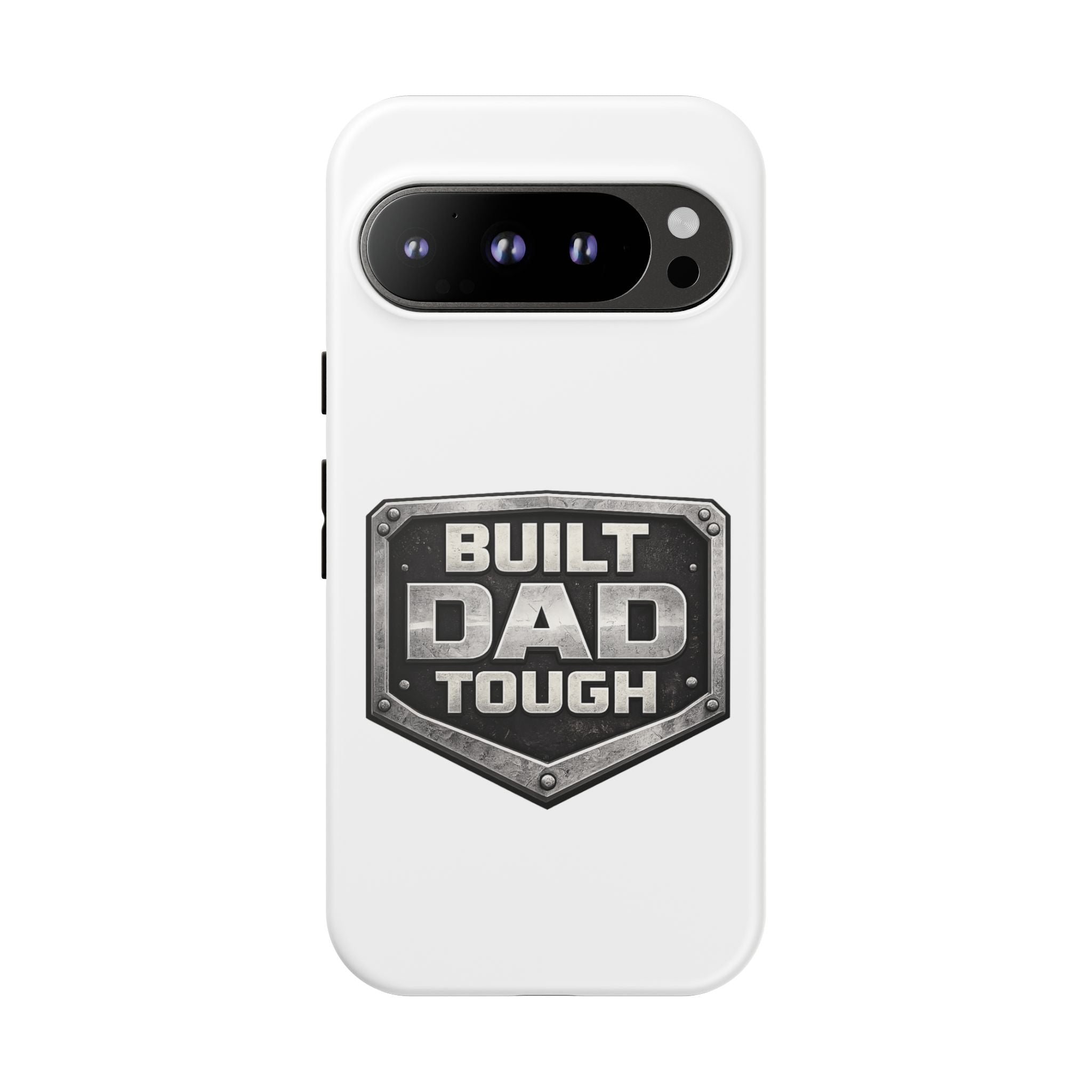 Built Dad Tough Phone Case — Rugged Father’s Day Protective Cover