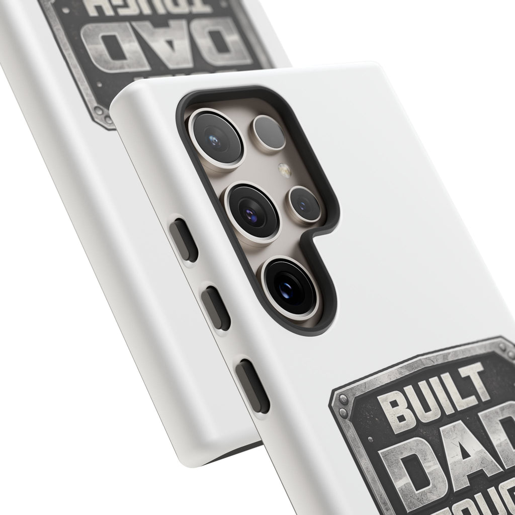 Built Dad Tough Phone Case — Rugged Father’s Day Protective Cover