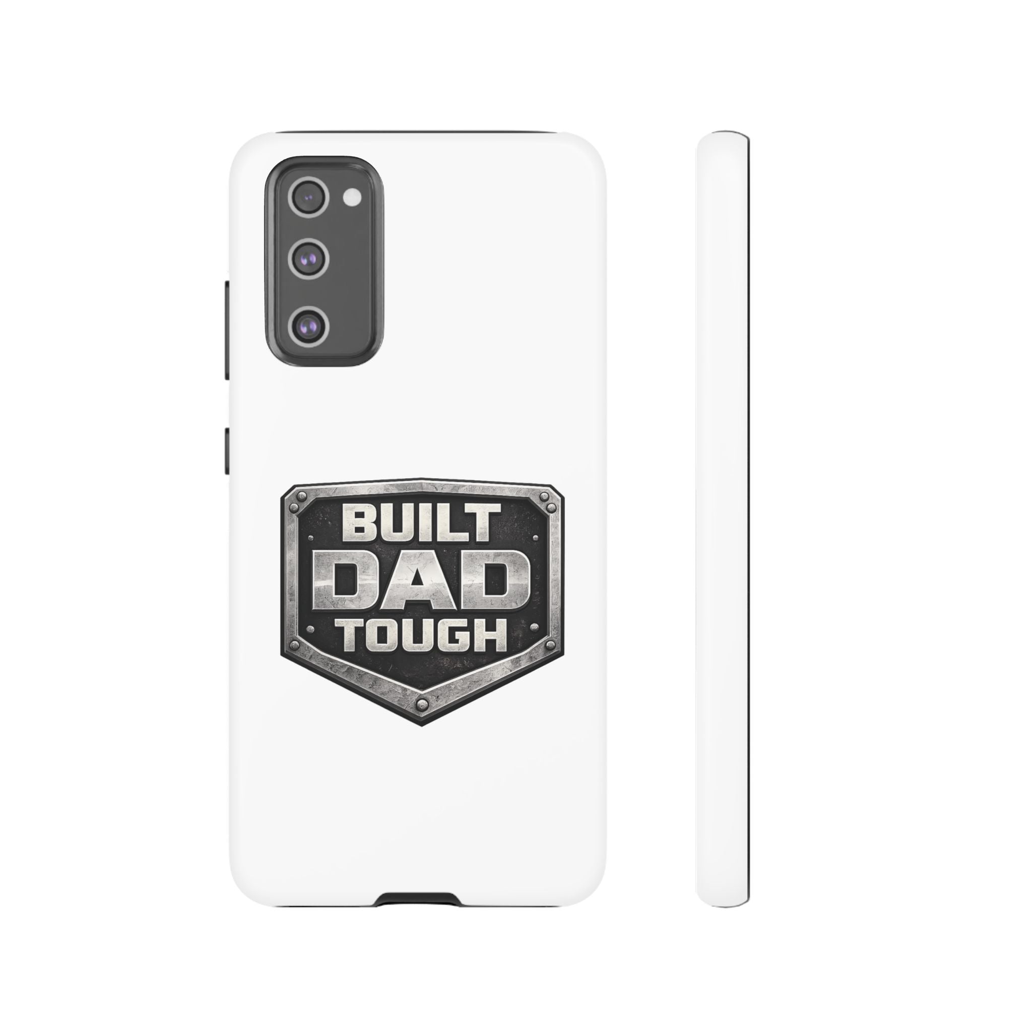 Built Dad Tough Phone Case — Rugged Father’s Day Protective Cover